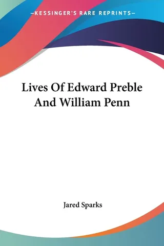 Lives Of Edward Preble And William Penn