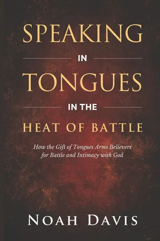 Speaking in Tongues in the Heat of Battle