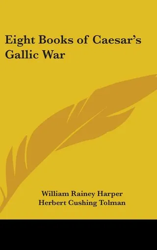 Eight Books of Caesar's Gallic War