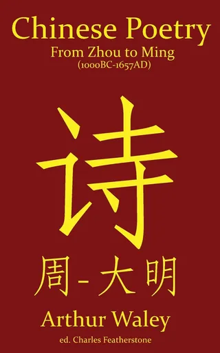 Chinese Poetry from Zhou to Ming