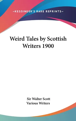 Weird Tales by Scottish Writers 1900