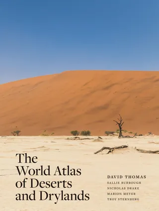 World Atlas of Deserts and Drylands