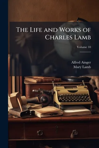 The Life and Works of Charles Lamb