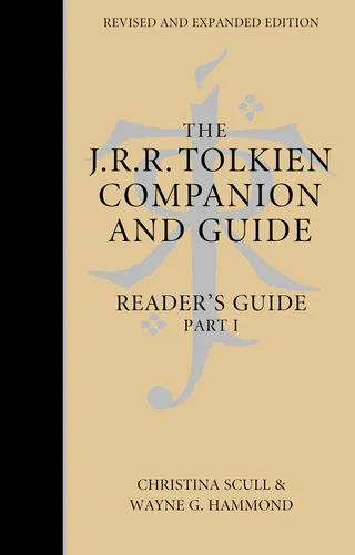 The J. R. R. Tolkien Companion and Guide: Volume 2: Reader's Guide PART 1