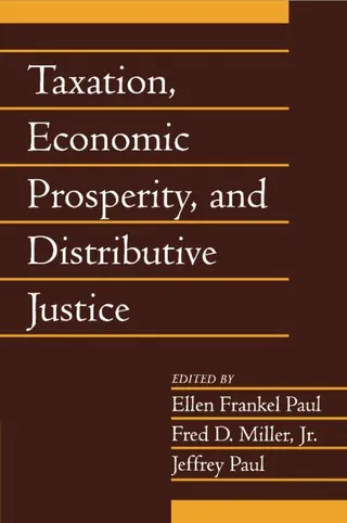 Taxation, Economic Prosperity, and Distributive Justice Volume 23 Part 2