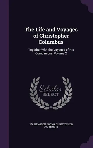 The Life and Voyages of Christopher Columbus