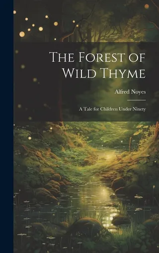 The Forest of Wild Thyme