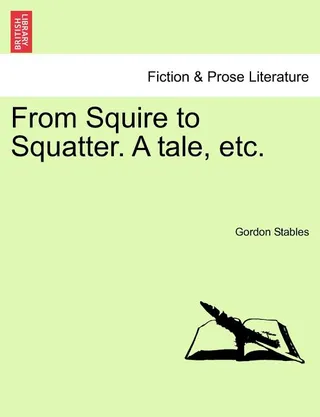 From Squire to Squatter