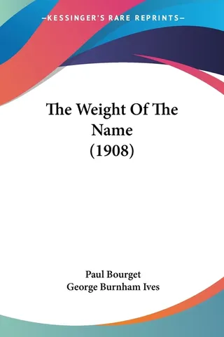 The Weight of the Name