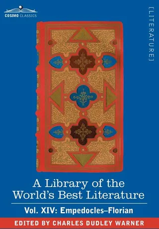 A Library of the World's Best Literature - Ancient and Modern