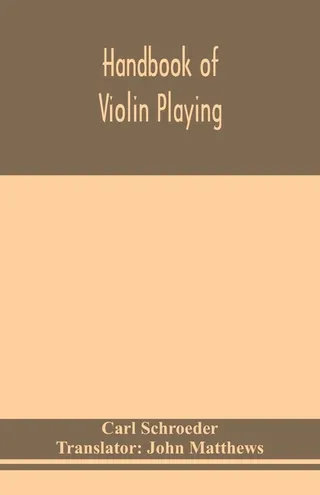 Handbook Of Violin Playing