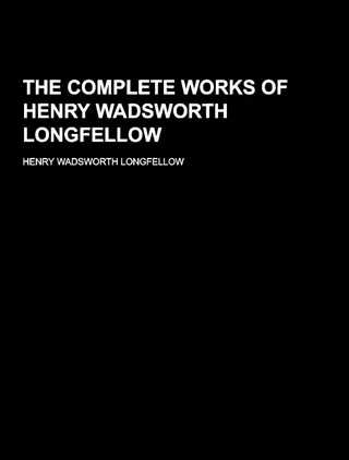 Complete Works of Henry Wadsworth Longfellow
