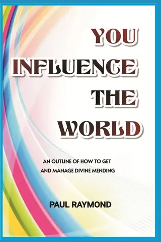 You Influence the World