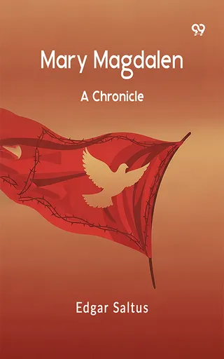 Mary Magdalen: A Chronicle