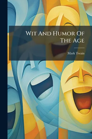 Wit And Humor Of The Age