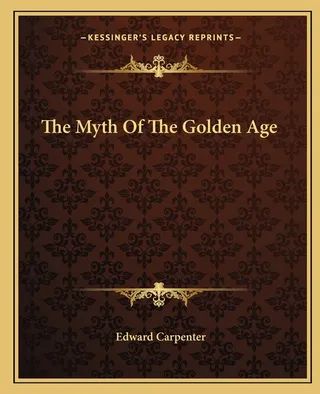 The Myth Of The Golden Age