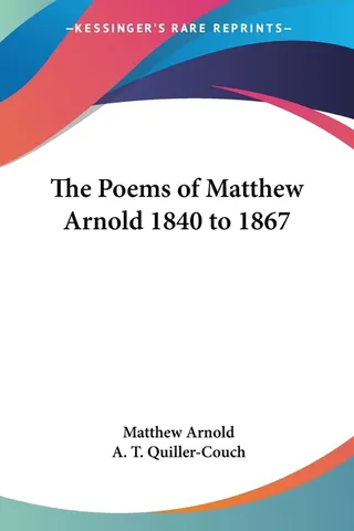 The Poems of Matthew Arnold 1840 to 1867