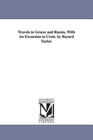 Travels in Greece and Russia, With An Excursion to Crete