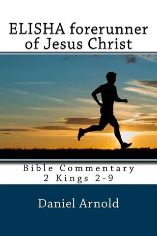 Elisha forerunner of Jesus-Christ