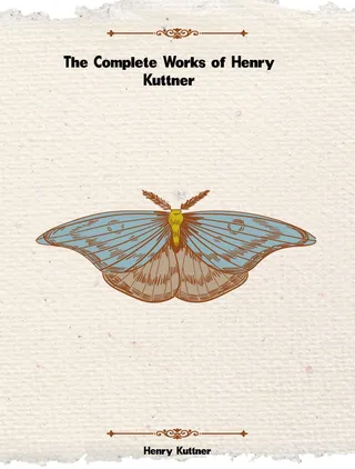 Complete Works of Henry Kuttner