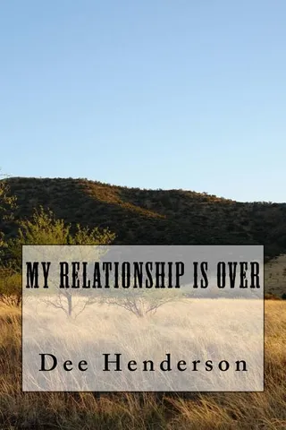 My Relationship Is Over