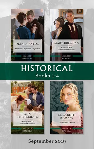 The Lord's Highland Temptation / Reunited with Her Viscount Protector / A Family for the Widowed Governess / The Duchess's Secret