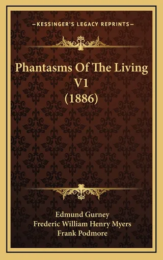 Phantasms of the Living