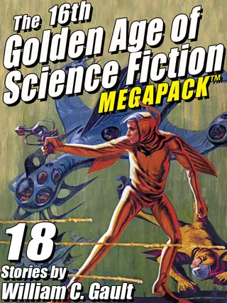 The 16th Golden Age of Science Fiction MEGAPACK ®