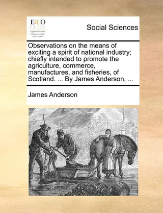 Observations on the Means of Exciting a Spirit of National Industry