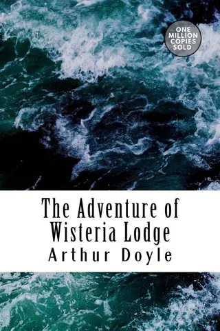 The Adventure of Wisteria Lodge