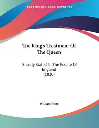 The King's Treatment Of The Queen