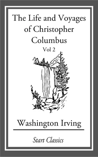 The Life and Voyages of Christopher Columbus