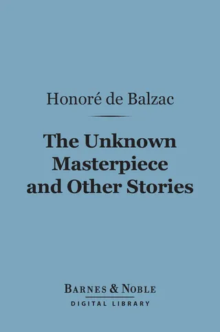 Unknown Masterpiece and Other Stories