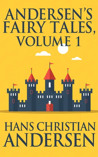 Andersen's Fairy Tales, Volume 1