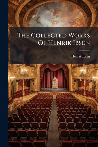 The Collected Works of Henrik Ibsen