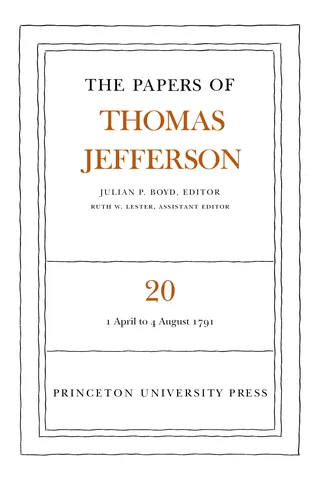 The Papers of Thomas Jefferson: April 1791 to August 1791