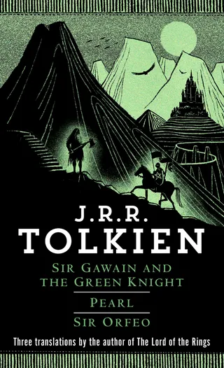 Sir Gawain and the Green Knight, Pearl, and Sir Orfeo