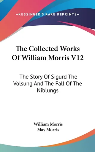 The Collected Works Of William Morris