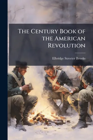 The Century Book of the American Revolution