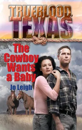 Cowboy Wants a Baby