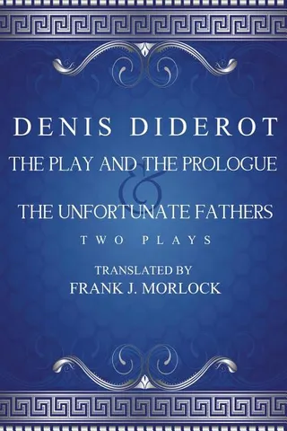 The Play and the Prologue & the Unfortunate Fathers