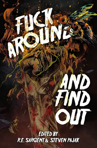 Fuck Around and Find Out