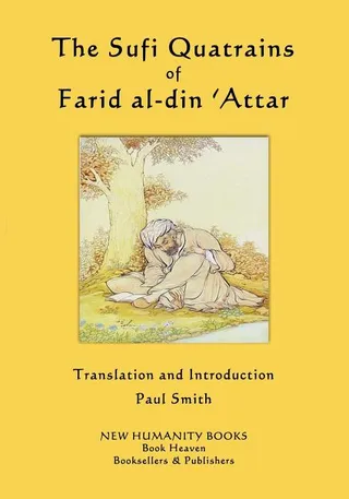 The Sufi Quatrains of Farid al-din 'Attar