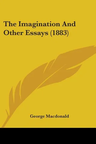 The Imagination And Other Essays
