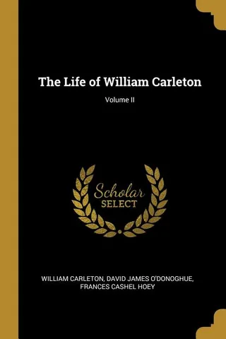 The Life of William Carleton Volume II