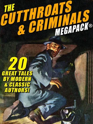 Cutthroats and Criminals