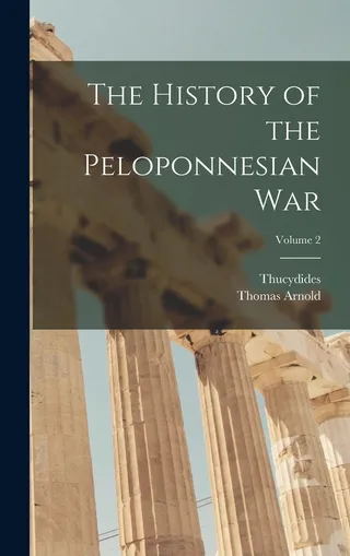 The History of the Peloponnesian War Volume 2