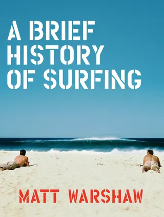 A Brief History of Surfing