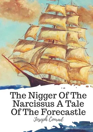 The Nigger of the Narcissus: A Tale of the Forecastle