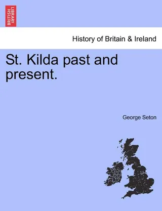 St. Kilda Past and Present